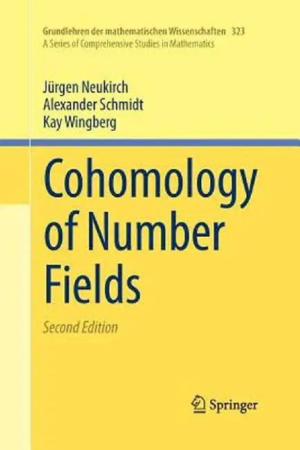 Cohomology of Number Fields by Jürgen Neukirch