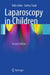 Laparoscopy in Children by Felix Schier