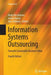 Information Systems Outsourcing: Towards Sustainable Business Value by Rudy Hirschheim