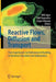 Reactive Flows, Diffusion and Transport: From Experiments Via Mathematical Modeling to Numerical Simulation and Optimization by Willi Jäger