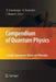Compendium of Quantum Physics: Concepts, Experiments, History and Philosophy by Daniel Greenberger