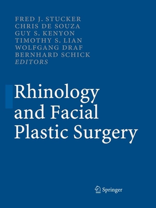 Rhinology and Facial Plastic Surgery by Fred J. Stucker