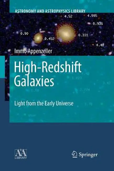 High-Redshift Galaxies: Light from the Early Universe by Immo Appenzeller