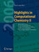 Highlights in Computational Chemistry II: Special Reprint Edition of Selected Papers Published in the Journal of Molecular Modeling on the Occasion of by Tim Clark