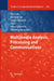 Multimedia Analysis, Processing and Communications by Lin Weisi