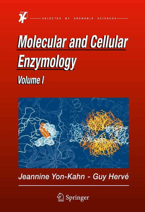 Molecular and Cellular Enzymology by Jeannine Yon-Kahn