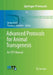 Advanced Protocols for Animal Transgenesis: An Istt Manual by Shirley Pease