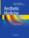 Aesthetic Medicine: Art and Techniques by Peter M. Prendergast