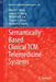 Semantically Based Clinical Tcm Telemedicine Systems by Allan K. y. Wong