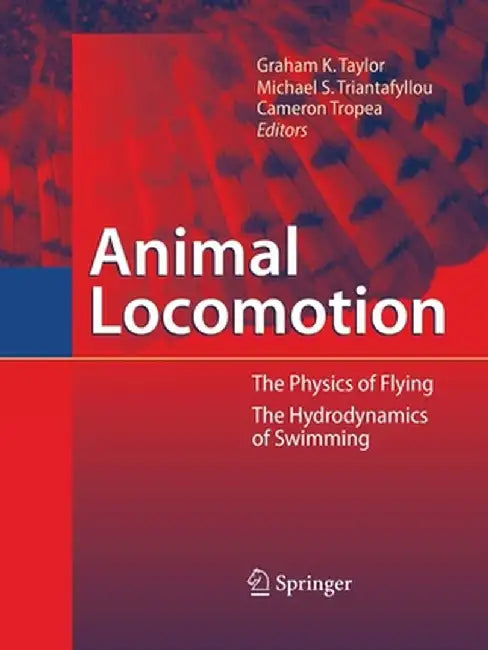 Animal Locomotion by Graham Taylor
