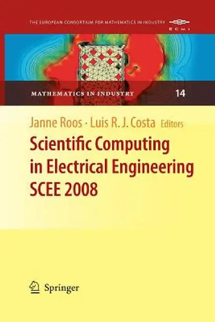 Scientific Computing in Electrical Engineering SCEE 2008 by Luis R. J. Costa