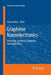 Graphene Nanoelectronics: Metrology, Synthesis, Properties and Applications by Hassan Raza
