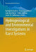 Hydrogeological and Environmental Investigations in Karst Systems by Bartolomé Andreo