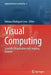 Visual Computing: Scientific Visualization and Imaging Systems by Fabiana Rodrigues Leta