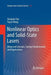 Nonlinear Optics and Solid-State Lasers: Advanced Concepts, Tuning-Fundamentals and Applications by Jianquan Yao