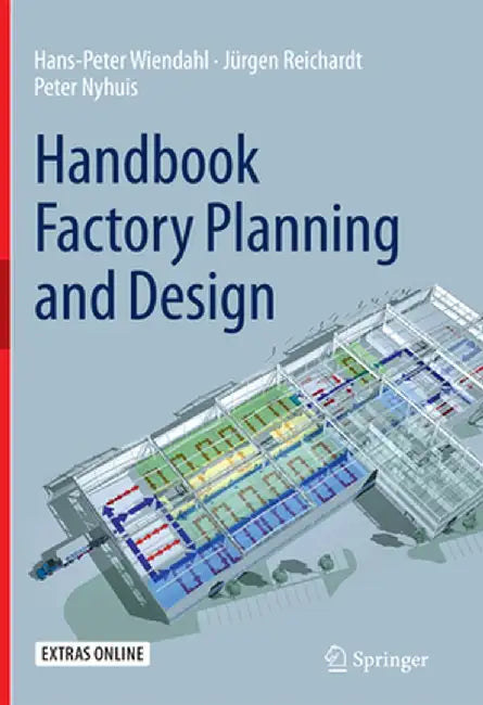 Handbook Factory Planning and Design by Hans-Peter Wiendahl
