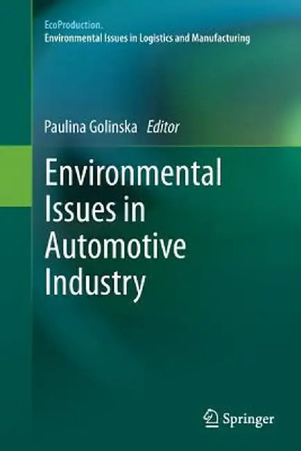 Environmental Issues in Automotive Industry by Paulina Golinska