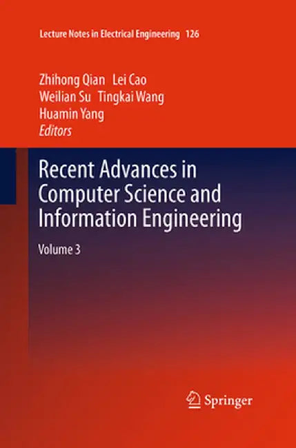 Recent Advances in Computer Science and Information Engineering: Volume 3 by Zhihong Qian