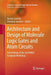 Architecture and Design of Molecule Logic Gates and Atom Circuits: Proceedings of the 2nd Atmol European Workshop by Nicolas Lorente