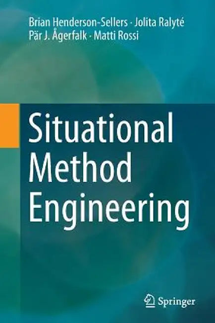 Situational Method Engineering by Brian Henderson-Sellers