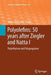 Polyolefins: 50 Years After Ziegler and Natta I: Polyethylene and Polypropylene by Walter Kaminsky