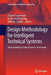 Design Methodology for Intelligent Technical Systems: Develop Intelligent Technical Systems of the Future by Jürgen Gausemeier