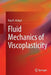 Fluid Mechanics of Viscoplasticity by Raja R. Huilgol