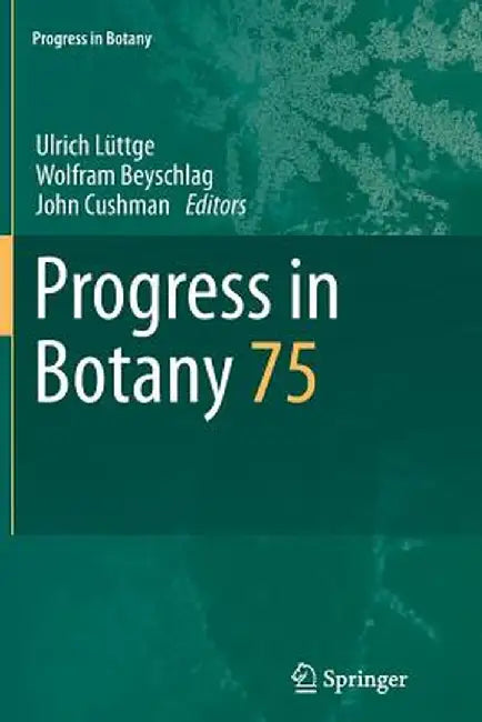 Progress in Botany: Vol. 75 by Ulrich Lüttge