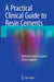 A Practical Clinical Guide to Resin Cements by Michelle Sunico-Segarra