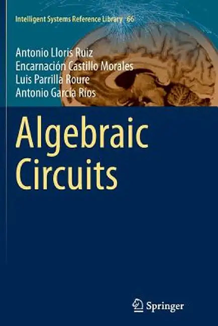 Algebraic Circuits by Antonio Lloris Ruiz
