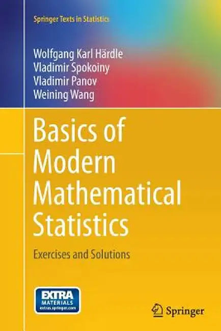 Basics of Modern Mathematical Statistics: Exercises and Solutions by Wolfgang Karl Härdle