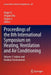 Proceedings of the 8th International Symposium on Heating, Ventilation and Air Conditioning: Volume 1: Indoor and Outdoor Environment by Angui Li