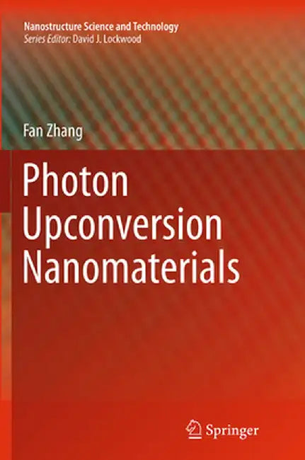 Photon Upconversion Nanomaterials by Fan Zhang