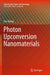 Photon Upconversion Nanomaterials by Fan Zhang