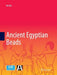 Ancient Egyptian Beads by Nai Xia