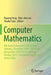 Computer Mathematics: 9th Asian Symposium (Ascm2009), Fukuoka, December 2009, 10th Asian Symposium (Ascm2012), Beijing, October 2012, Contri by Ruyong Feng
