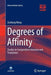 Degrees of Affinity: Studies in Comparative Literature and Translation by Zuoliang Wang