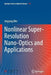 Nonlinear Super-Resolution Nano-Optics and Applications by Jingsong Wei