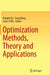 Optimization Methods, Theory and Applications by Honglei Xu