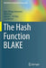 The Hash Function Blake by Jean-Philippe Aumasson