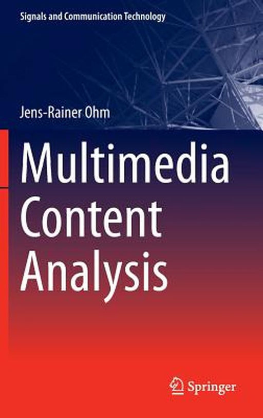 Multimedia Content Analysis by Jens Ohm