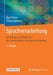 Sprachverarbeitung: Grundlagen Und Methoden Der Sprachsynthese Und Spracherkennung by Beat Pfister, Tobias Kaufmann