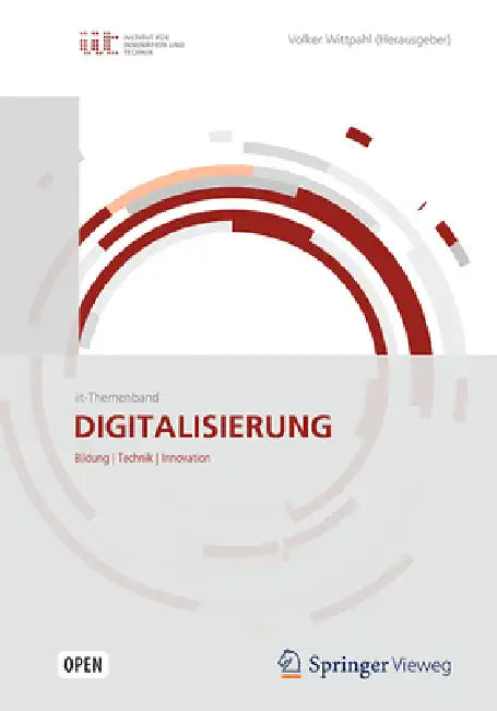 Digitalisierung: Bildung, Technik, Innovation by Volker Wittpahl
