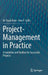 Project-Management in Practice: A Guideline and Toolbox for Successful Projects by Daud Alam, Uwe F. Guhl