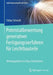 Potentialbewertung Generativer Fertigungsverfahren Für Leichtbauteile by Tobias Schmidt