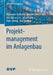 Projektmanagement Im Anlagenbau by Alexander Malkwitz, Norbert Mittelstädt, Jens Bierwisch