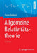 Allgemeine Relativitätstheorie by Torsten Fließbach