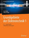 Grundgebiete Der Elektrotechnik 1: 01 - Grundbegriffe Elektrischer Schaltungen by Uwe Meier, Oliver Stubbe