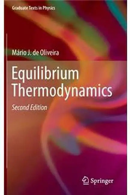 Equilibrium Thermodynamics by Màrio J. de Oliveira