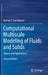 Computational Multiscale Modeling of Fluids and Solids: Theory and Applications by Martin Oliver Steinhauser